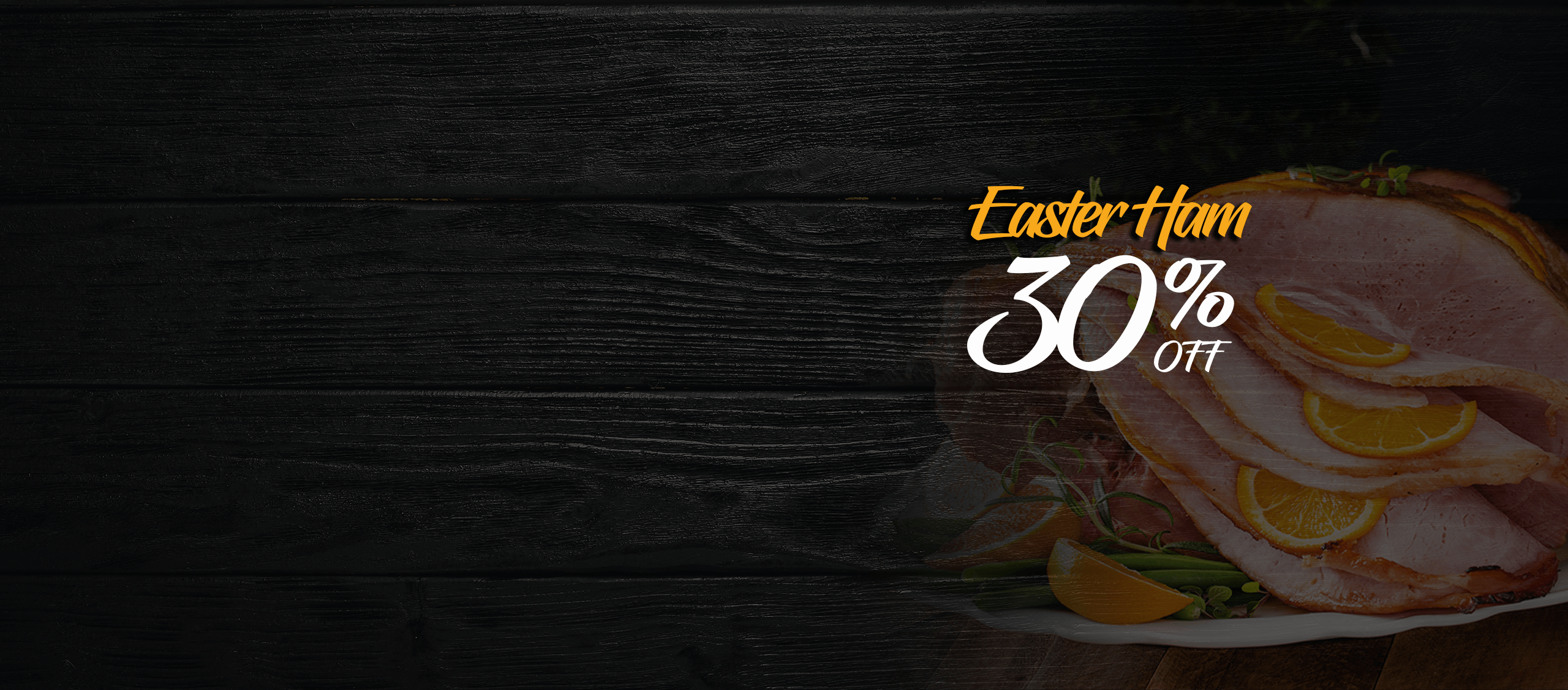 Easter Ham 30% Off